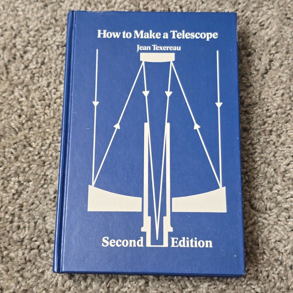 How to Make a Telescope by Jean Texereau 1984 Hardcover Astronomy Book